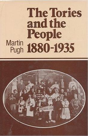 The Tories and the People, 1880-1935 (Hardcover)
