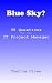 Blue Sky? 98 Questions for ...