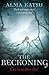 The Reckoning: (Book 2 of The Immortal Trilogy) (The Taker Trilogy)