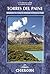 Torres del Paine: Trekking in Chile's Premier National Park (A Cicerone Guide)