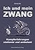 Ich und mein Zwang. Kampfer...