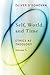 Self, World, and Time: (Ethics as Theology, #1)