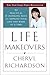 Life Makeovers: 52 Practical & Inspiring Ways to Improve Your Life One Week at a Time