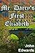 Mr. Darcy's First Elizabeth