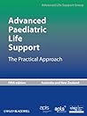 Book cover for Advanced Paediatric Life Support: The Practical Approach