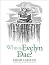 Who Is Evelyn Dae? Volume 2
