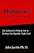 Mobocracy: The Cultural & Political War to Destroy our Republic Under God