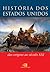 História dos Estados Unidos: das origens ao século XXI (Portuguese Edition)