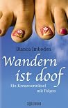 Wandern ist doof