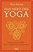 Das Herz des Yoga by Max Strom