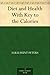Diet and Health With Key to the Calories by Lulu Hunt Peters