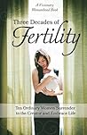 Three Decades of Fertility by Natalie Klejwa