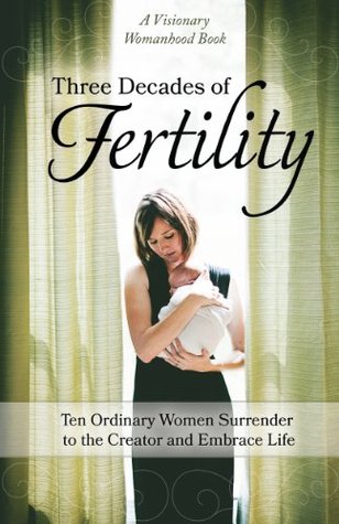 Three Decades of Fertility (Kindle Edition)