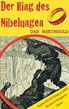DAS RHEINGOLD (Der Ring des Nibelungen 1). Opernkrimi mit Original-Libretto (German Edition)