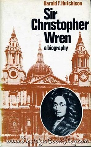 Sir Christopher Wren : A Biography