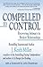 Compelled to Control by J. Keith Miller