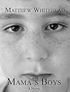 MAMA'S BOYS