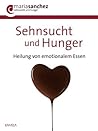 Sehnsucht und Hun...