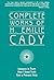 Complete Works of H. Emilie Cady by H. Emilie Cady Complete Works of H. Emilie Cady by H. Emilie Cady