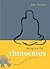 Bring Me the Rhinoceros by John   Tarrant