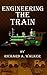 Engineering The Train (Expl...