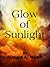 Glow of Sunlight by Richard A. Walker