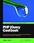 PHP jQuery Cookbook by Vijay Joshi