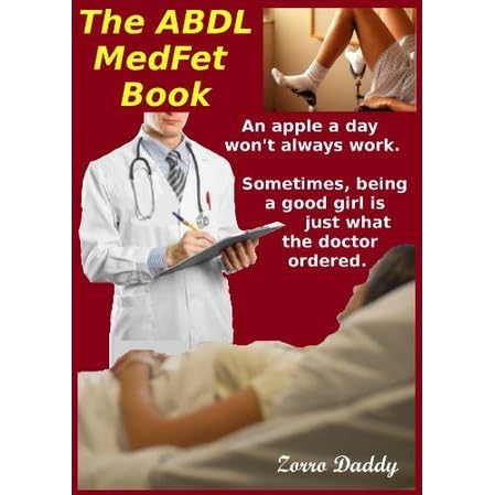 The ABDL MedFet Book (The ABDL MedFet Series) by Zorro Daddy — Reviews