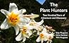 The Plant Hunters