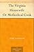 The Virginia Housewife Or Methodical Cook by Mary    Randolph