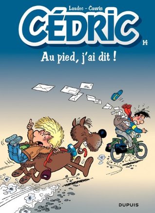 Au pied, j'ai dit ! (Cédric #14)