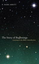 The Story of Beginnings: Listening to the Bible's Introduction (Paperback)