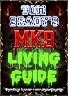 Tom Brady's MK9 Living Guide