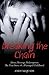 Breaking the Chain: Abuse, Revenge, Redemption - The True Story of a Damaged Childhood