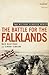 The Battle for the Falklands by Max Hastings
