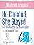 He Cheated, She Stayed by Sarah Lilton