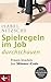 Spielregeln im Job durchschauen by Isabel Nitzsche