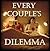 Every Couple's Dilemma: To ...