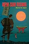 New Sun Rising: Stories for Japan