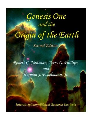 Genesis One and the Origin of the Earth (Kindle Edition)
