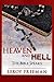 HEAVEN and HELL ~ The Bible...