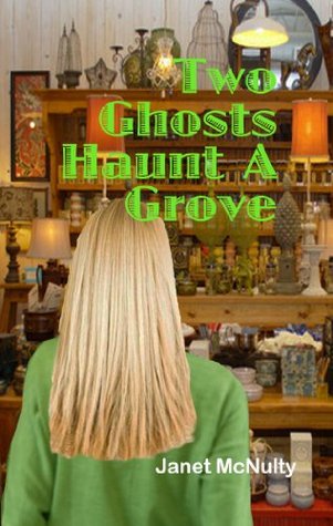Two Ghosts Haunt A Grove (Mellow Summers, #7)