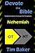 Devote the Bible: Nehemiah