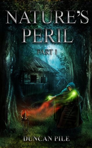 Nature's Peril Part 1 (Nature Mage, #3.1)