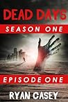Dead Days by Ryan Casey