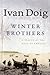 Winter Brothers: A Season at the Edge of America