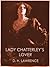 Lady Chatterley's Lover by D.H. Lawrence Lady Chatterley's Lover by D.H. Lawrence