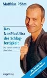 Das NonPlusUltra der Schlagfertigkeit. Die besten Techniken aller Zeiten