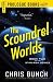 The Scoundrel Worlds by Chris Bunch