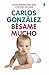 Bésame mucho by Carlos González Bésame mucho by Carlos González